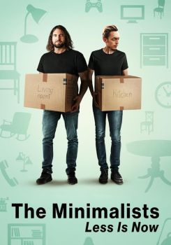 The Minimalists: Less Is Now