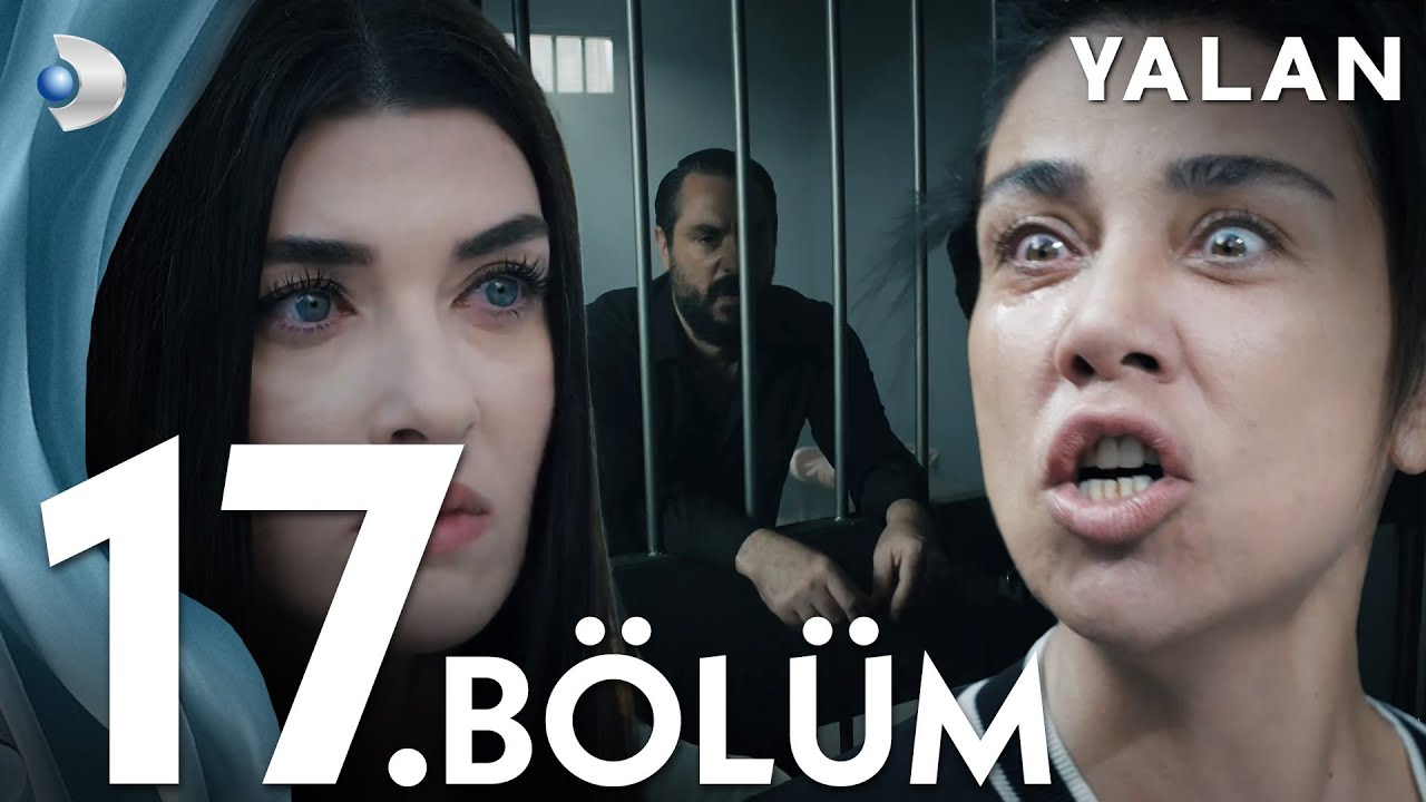 Yalan 17. Bölüm