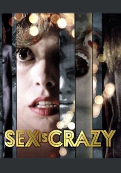 Sex Is Crazy