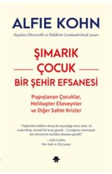 Şımarık Çocuk Bir Şehir Efsanesi