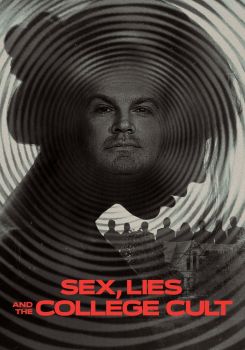 Sex, Lies and the College Cult