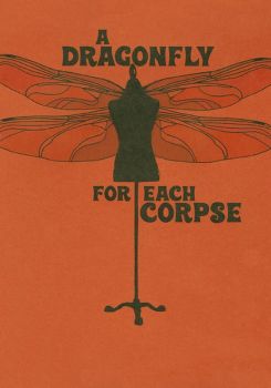 A Dragonfly for Each Corpse