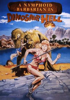 A Nymphoid Barbarian in Dinosaur Hell