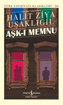 Aşk - Memnu - Günümüz Türkçesiyle