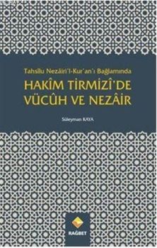 Tahsilu Nezairil Kuranı Bağlamında Hakim Tirmizide Vücuh ve Nezair
