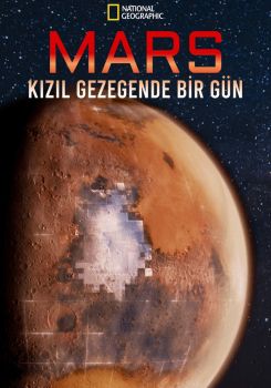 Mars: Kızıl Gezegende Bir Gün