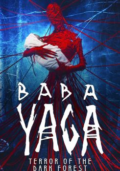 Baba Yaga:Karanlık Ormanın Terörü