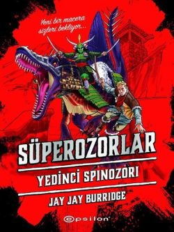 Süperozorlar 5 - Yedinci Spinozori