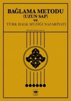 Bağlama Metodu Uzun Sap ve Türk Halk Müziği Nazariyatı