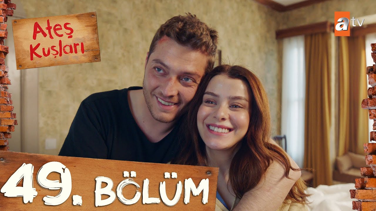 Ateş Kuşları 49. Bölüm