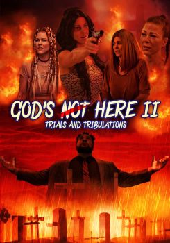God's Not Here II: Trials & Tribulations