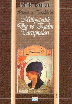 Milliyetçilik Din ve Kadın Tartışmaları-Cilt 2