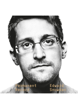 Permanent Record: A Memoir of a Reluctant Whistleblower