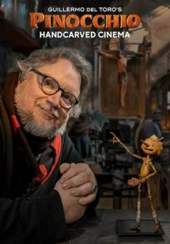 Guillermo del Toro's Pinocchio: Handcarved Cinema