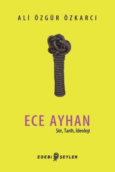 Ece Ayhan-Şiir Tarih İdeoloji