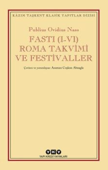 Fasti (I - VI) Roma Takvimi ve Festivaller
