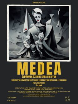 Medea "Öldürmek Üzerine Kara Bir Oyun"
