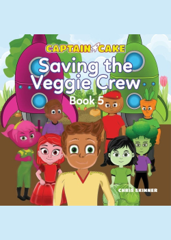 Captain Cake: Saving the Veggie Crew