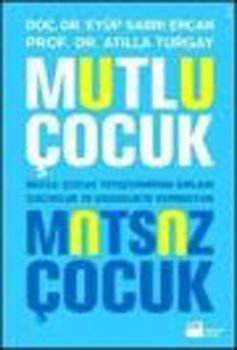 Mutlu Çocuk Mutsuz Çocuk