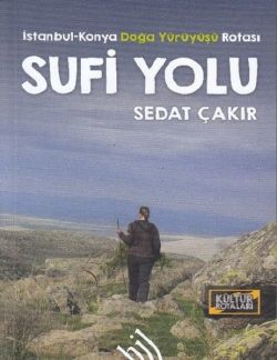 Sufi Yolu İstanbul-Konya Doğa Yürüyüşü Rotası