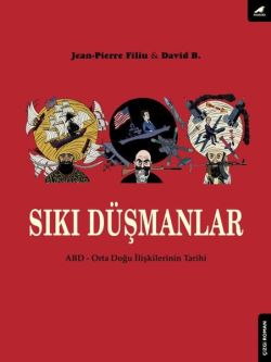Sıkı Düşmanlar: ABD-Orta Doğu Türklerinin Tarihi