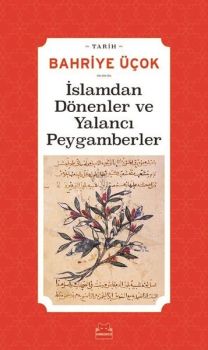 İslamdan Dönenler ve Yalancı Peygamberler