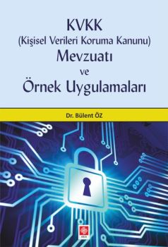 KVKK Kişisel Verileri Koruma Kanunu Mevzuatı