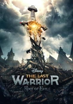 The Last Warrior: Root of Evil