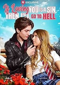 If Loving You Is a Sin Then I'll Go to Hell