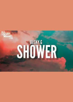 Becky G - Shower (Lyrics)