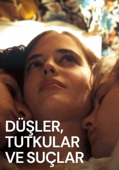 Düşler, Tutkular ve Suçlar