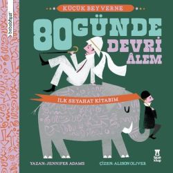 80 Günde Devri Alem - İlk Seyahat Kitabım - Bebebiyat