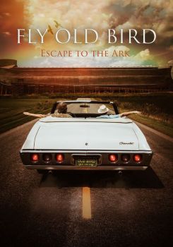 Fly Old Bird: Escape to the Ark