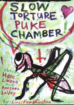 Slow Torture Puke Chamber