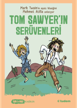 Tom Sawyer'ın Serüvenleri - Sen De Oku Klasikler