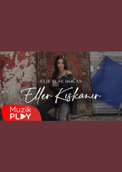 Elif Buse Doğan - Eller Kıskanır (Official Video)