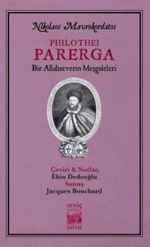 Philothei Parerga-Bir Allahseverin Meşgaleleri