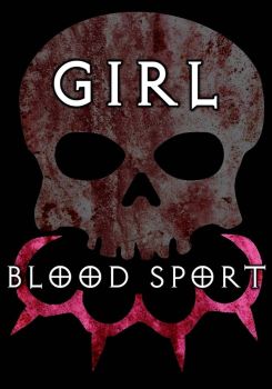 Girl Blood Sport