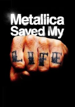 Metallica Saved My Life