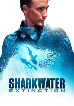 Sharkwater Extinction