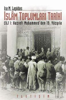 İslam Toplumları Tarihi 1.Cilt