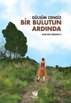 Bir Bulutun Ardında-Ayşenin Günleri 2