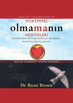 Mükemmel Olmamanın Hediyeleri