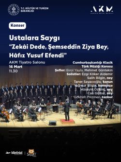 Ustalara Saygı - Zekâi Dede, Şemseddin Ziya Bey, Hâfız Yusuf Efendi