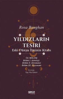 Yıldızların Tesiri - Eski Dünya İlminin Kitabı