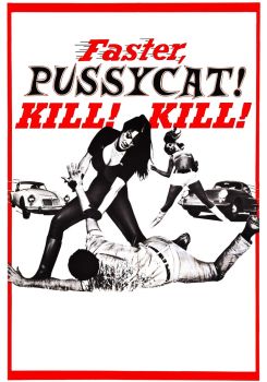 Faster, Pussycat! Kill! Kill!