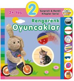 2+ Yaş Rengarenk Oyuncaklar - Sürprizli ve Renkli Kitaplar Serisi