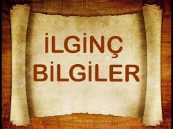 Bilinmesi Gereken İlginç Gerçekler 