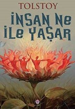 İnsan Ne ile Yaşar?