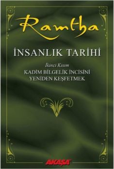 İnsanlık Tarihi İkinci Kısım-Kadim Bilgelik İncisini Yeniden Keşfetmek